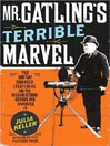 Mr. Gatling's Terrible Marvel